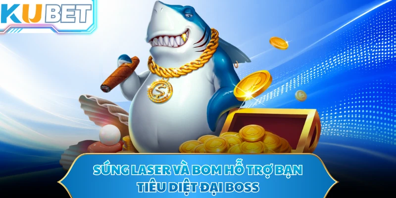 Súng laser và bom hỗ trợ bạn tiêu diệt đại boss